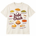 Side Chick T-Shirt Funny Thanksgiving Side Dishes Friendsgiving Food Graphic Tee Image 1 of 4