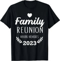 NEW LIMITED Family Reunion 2023 Making Memories Design Best T-Shirt S-3XL