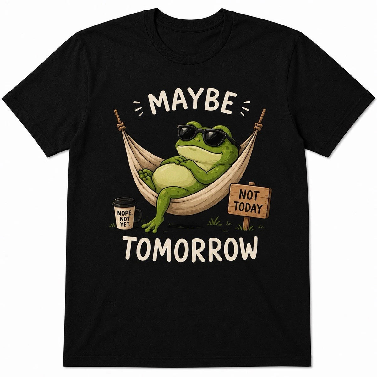 Maybe Tomorrow Frog T-Shirt – Funny Lazy Frog Hammock Graphic Tee