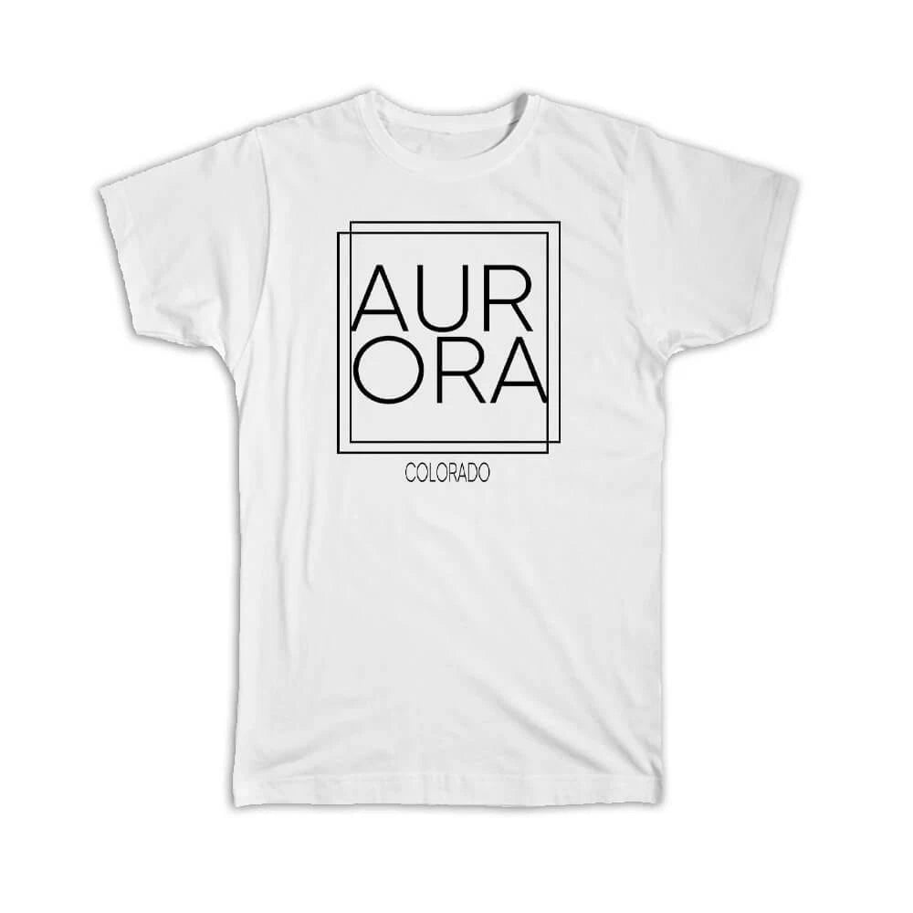 Gift T-Shirt : Aurora Colorado Square Modern Minimalist Font