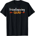 Friendsgiving Squad Friends Thanksgiving Friendship T-Shirt