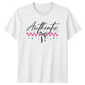 Authentic Is The New T-Shirt Fashion Womens Gift For Her