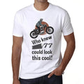 Men's Graphic T-Shirt Who Knew 77 Could Look This Cool 77th Birthday Anniversary