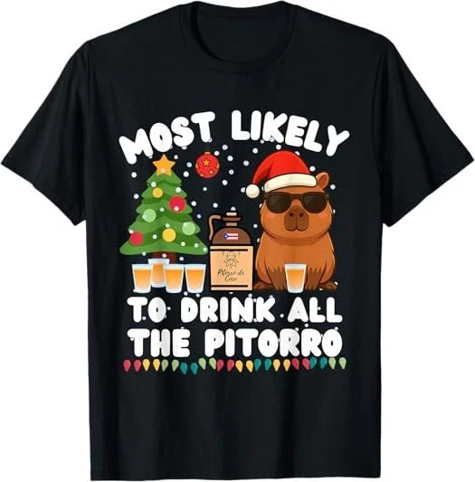 Capybara Most Likely to Drink All The Pitorro Funny Xmas Gift Idea T-Shirt S-3XL