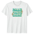Radiate Positive Energy T-Shirt Retro 70s Daisy Hippie Birthday Gift