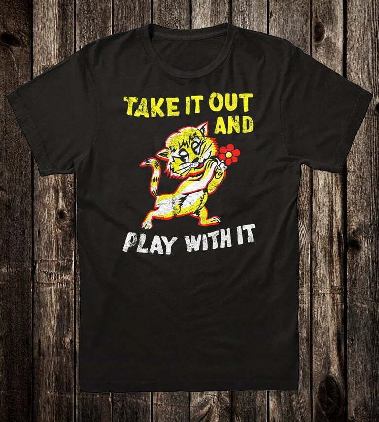 Retro Style T-shirt Novelty Design Groovy 70's Take it Out Play With It Cat Image 1 of 2