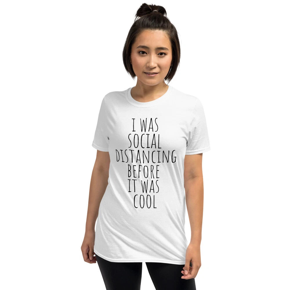 I Was Social Distancing Before It Was Cool Gifts for Social Distance Awareness