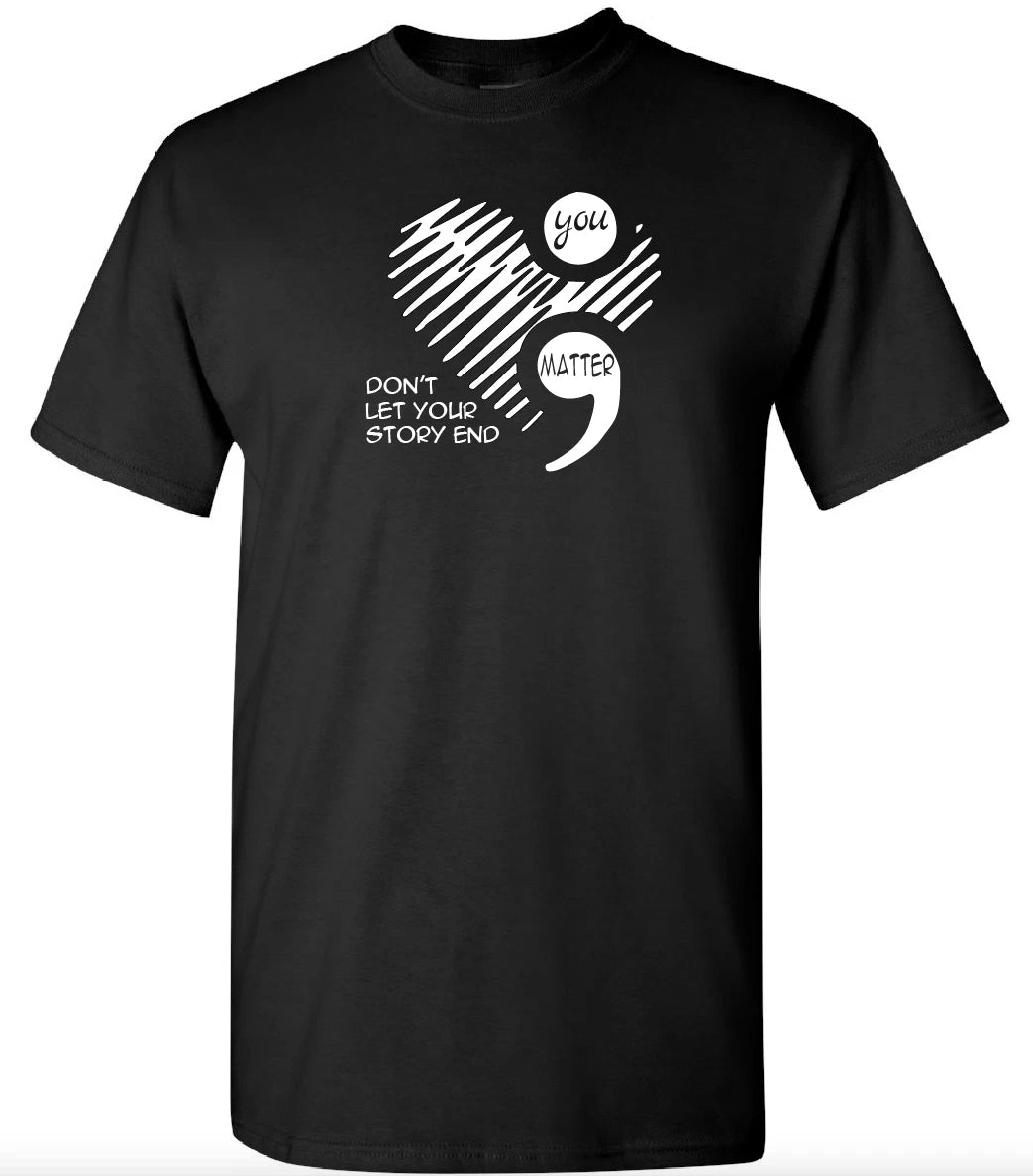 YOU MATTER MENTAL HEALTH MATTERS AWARENESS SUICIDE PREVENTION TSHIRT
