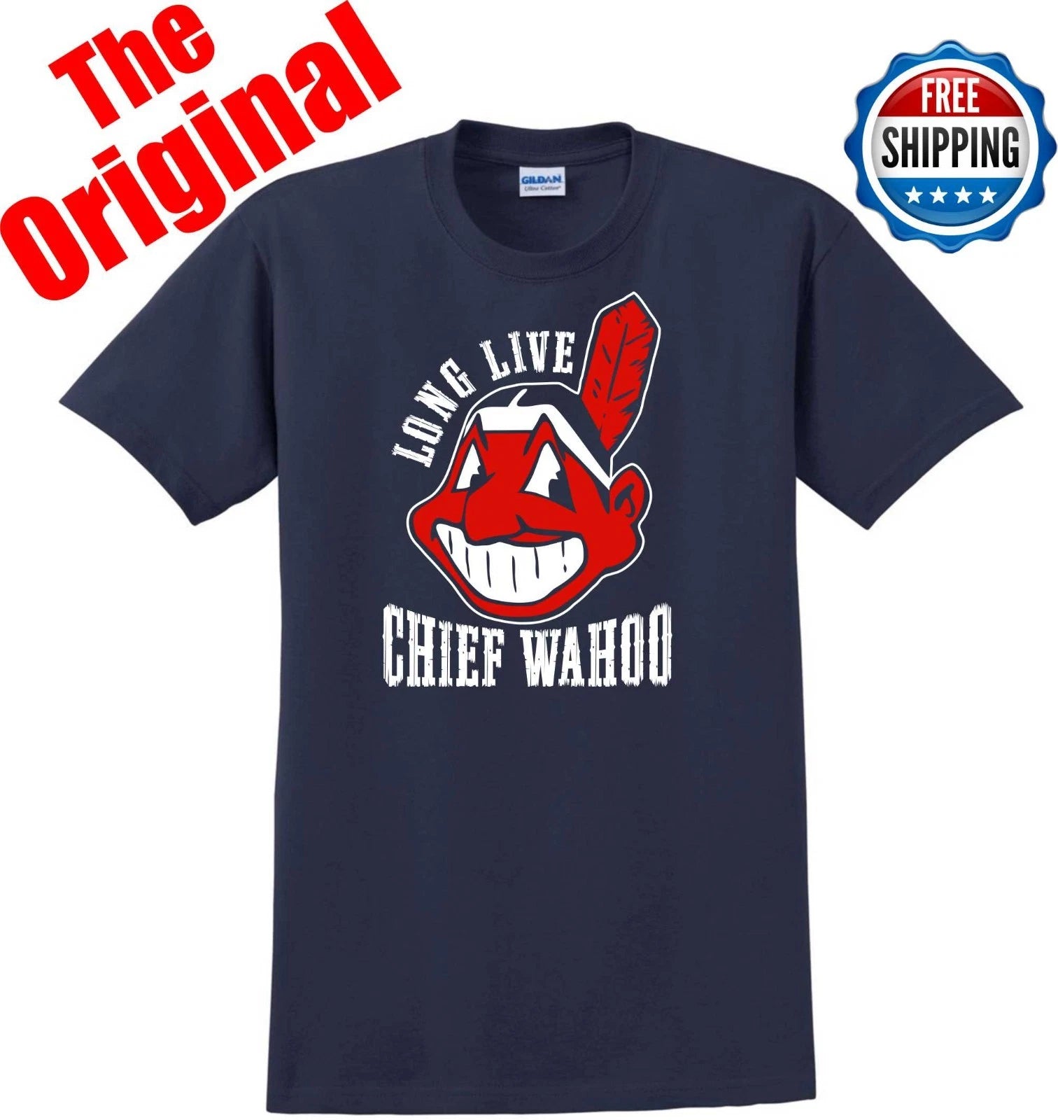 Cleveland Indians Long Live Chief Wahoo  T-SHIRT THE ORIGINAL S-5XL