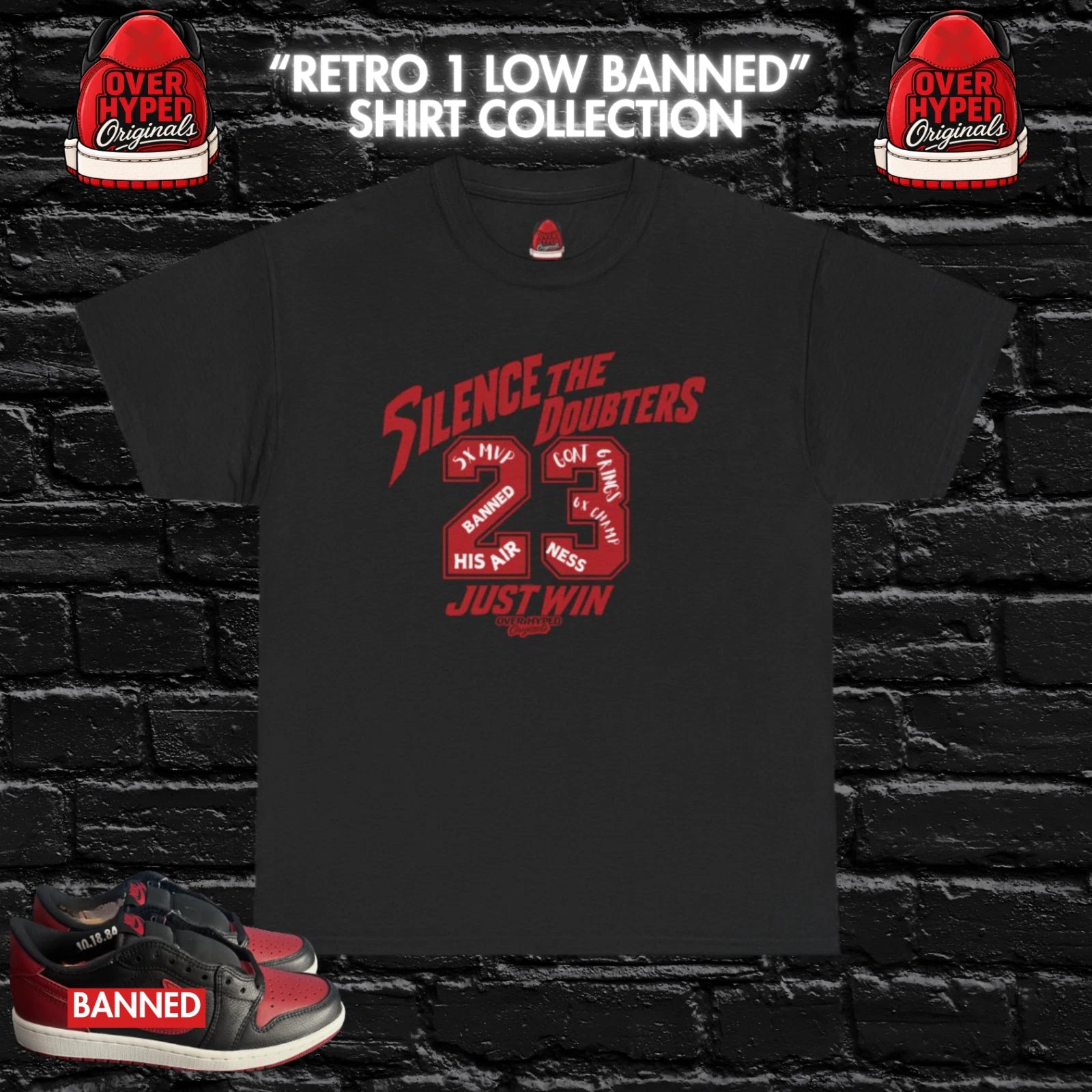 Shirt to match Retro 1 Low Banned OG Matching  Streetwear Black AND Red-JUST WIN