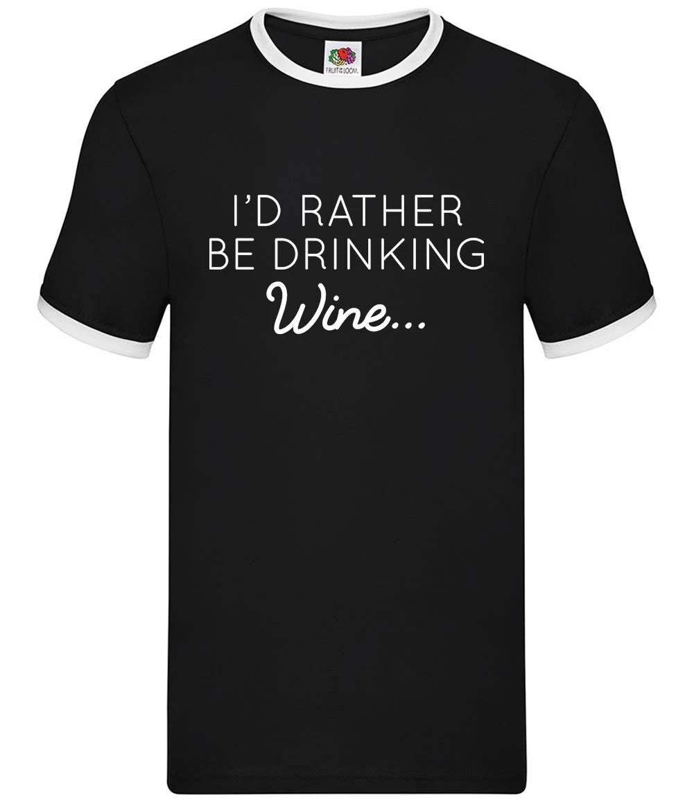 I'd Rather Be Drinking Wine - Mens Ringer - Pinot White Red Rose Pub Funny Lover