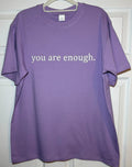 DearPersonCo Purple T-Shirt Size Large You Are Enough Dear Person Behind Me.... Image 1 of 4
