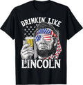 Drinking Like Lincoln 4th of July Men Abraham Merica Flag T-Shirt