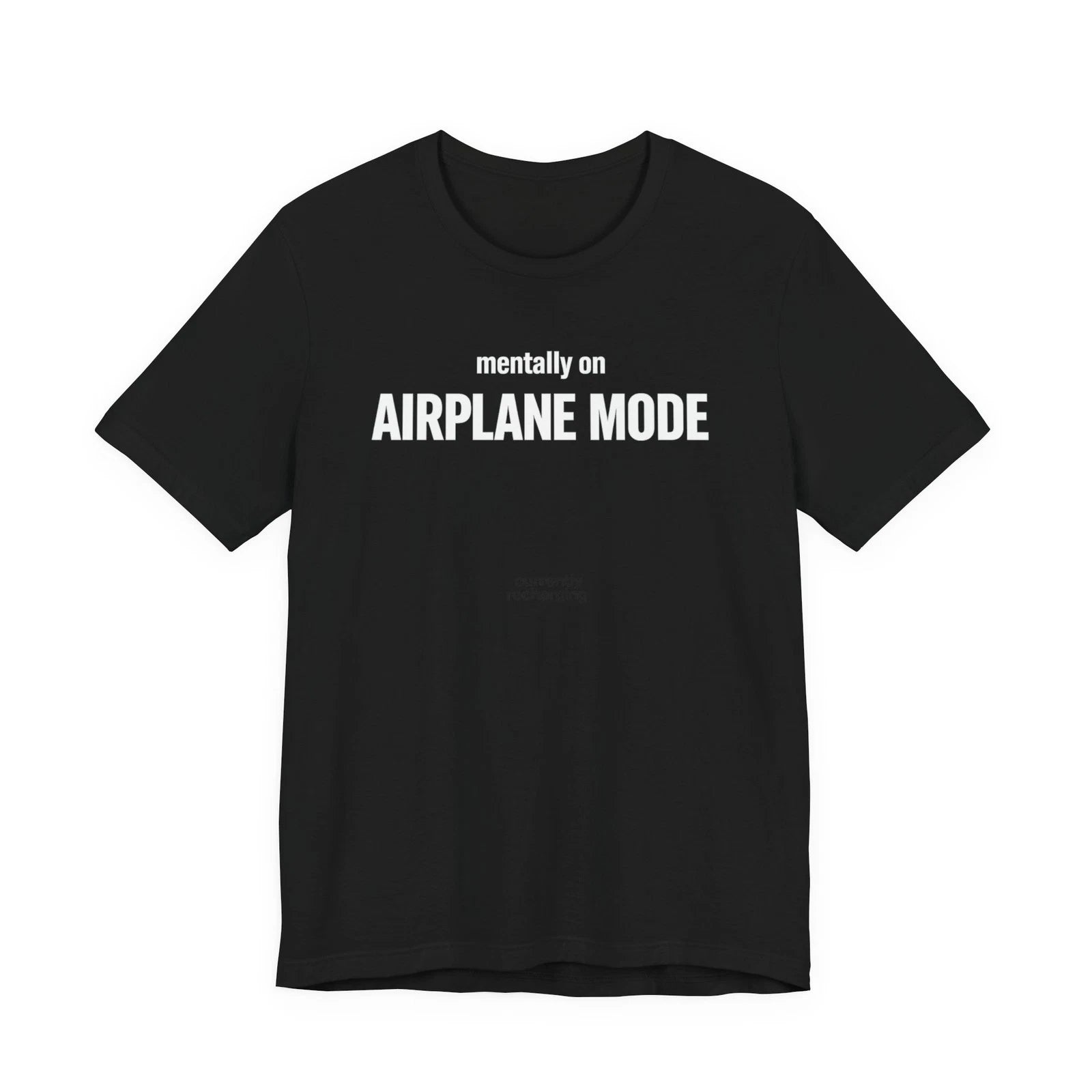 Mentally On Airplane Mode Shirt Funny Minimalist Graphic Tee