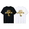 Let's Ducking Go Duck Slogan Graphic T-Shirt SIZE S-5XL