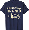 Classically Trained with Dimmer Manual Car Pedals Driving Unisex T-Shirt