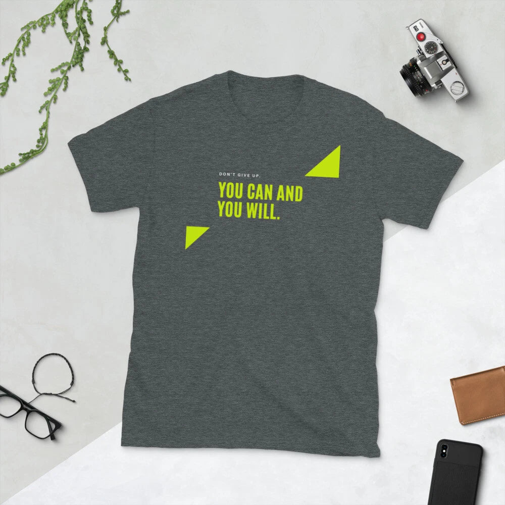 You can and You will Short-Sleeve Unisex T-Shirt