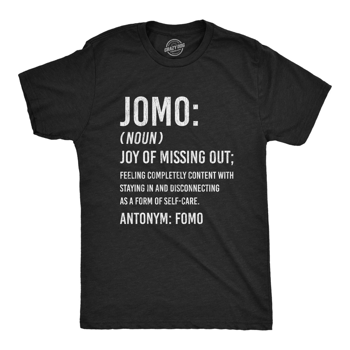 Mens JOMO Joy Of Missing Out T Shirt Funny Sarcastic Introvert Graphic Novelty Image 1 of 4