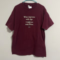 Size L - Wine Improves With Age T-Shirt