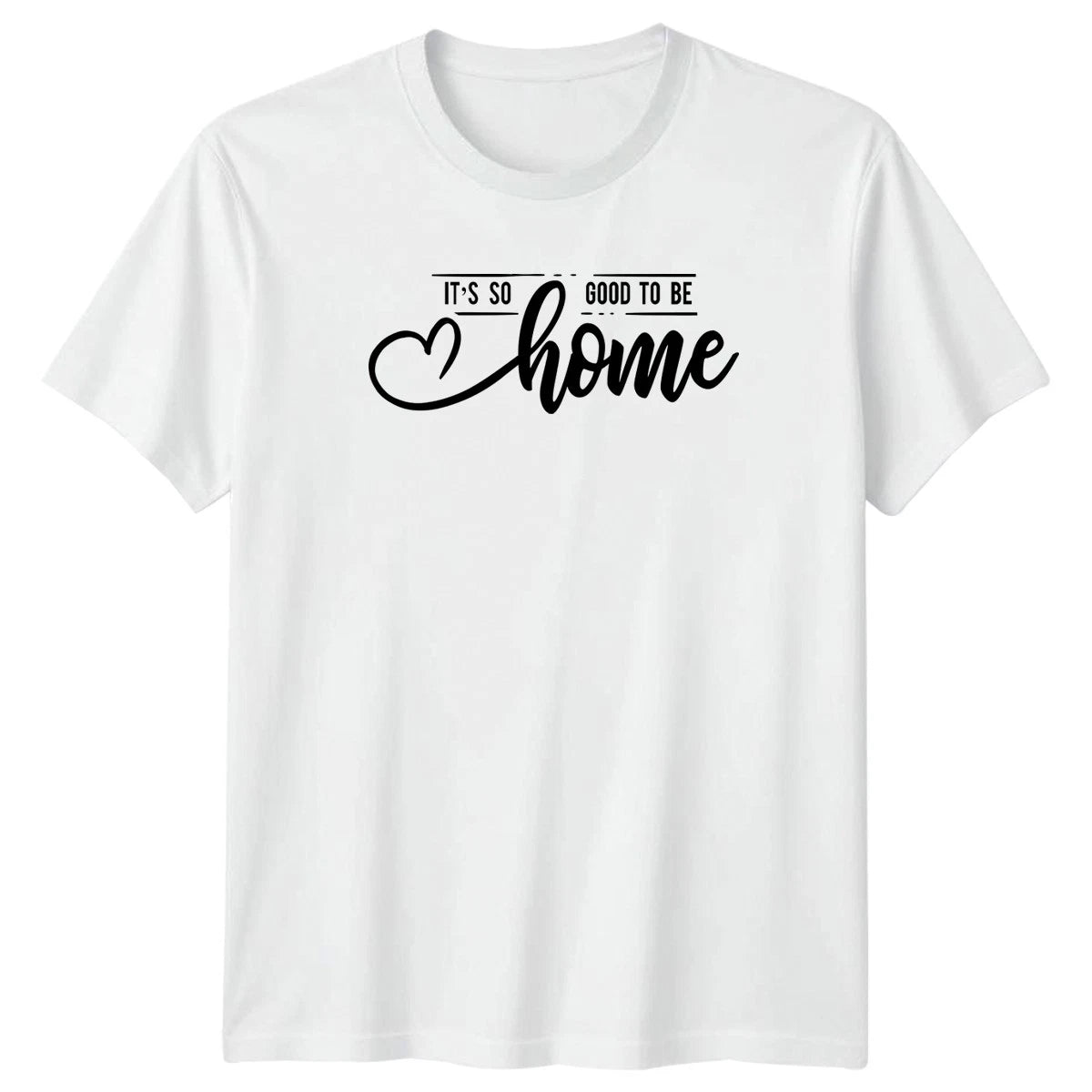 Its So Good To Be Home T-Shirt Cozy Aesthetic Home Living