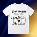 Stop Racism It’s Okay To Be You Graphic T-Shirt Streetwear Tee
