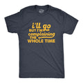 Mens Ill Go But Im Complaining The Whole Time T Shirt Funny Introverted Joke Tee