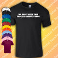 We Don't Need This Fascist Groove Thang T-Shirt | Heaven 17 | Anti Fascist |