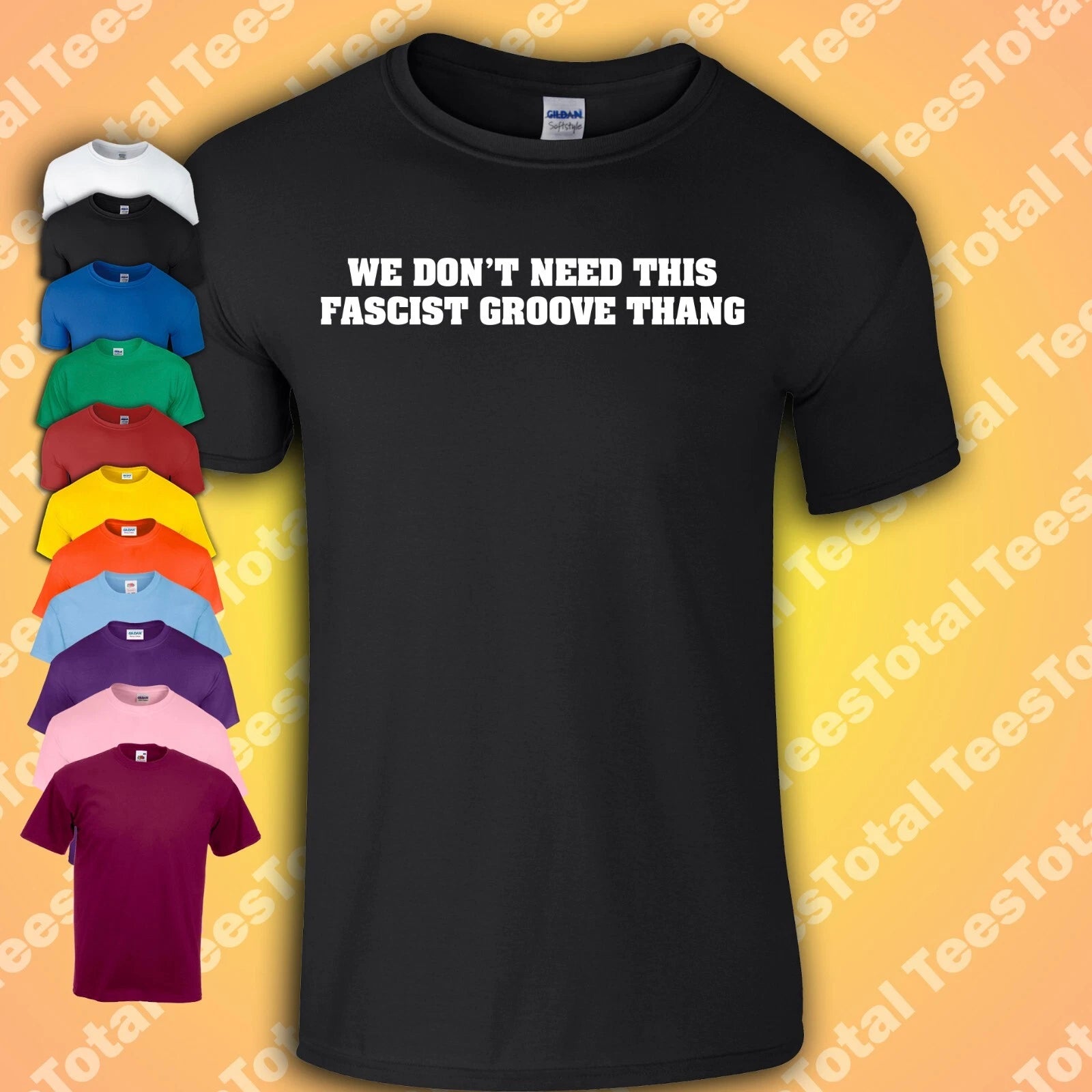 We Don't Need This Fascist Groove Thang T-Shirt | Heaven 17 | Anti Fascist |