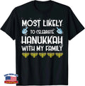 Jewish Hanukkah Most Likely To Celebrate with Family T-Shirt