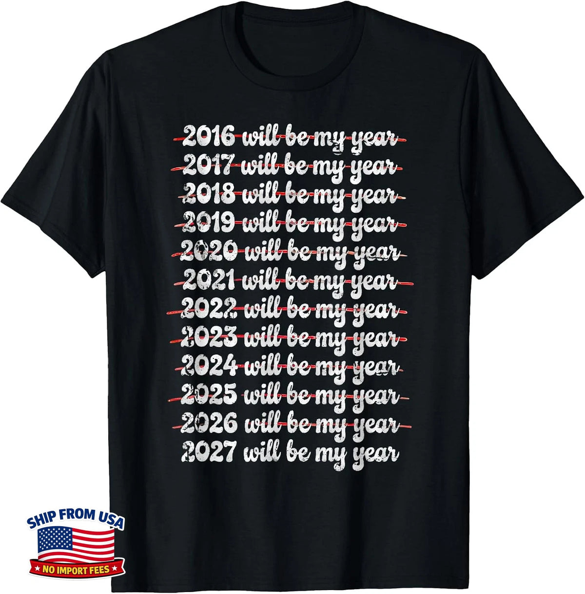 2027 Will Be My Year Procrastination New Year Resolution T-Shirt