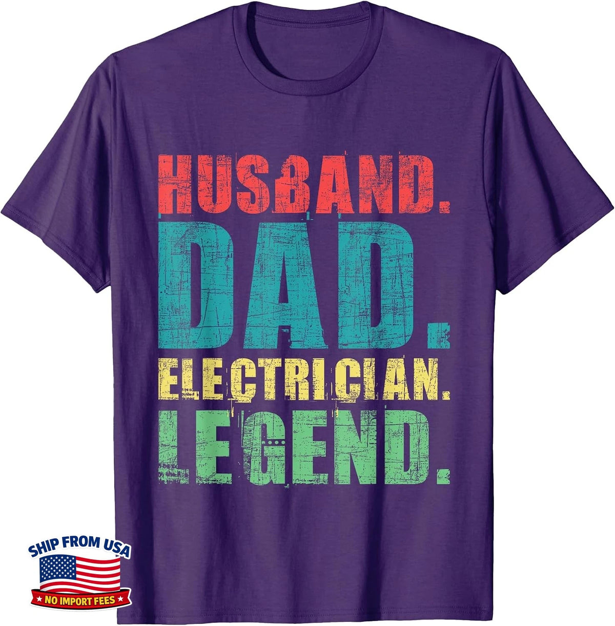 Electrician Husband Dad Legend Electrical Worker Wireman T-Shirt Image 1 of 4