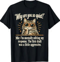 I'm Mentally Editing My Response T-Shirt