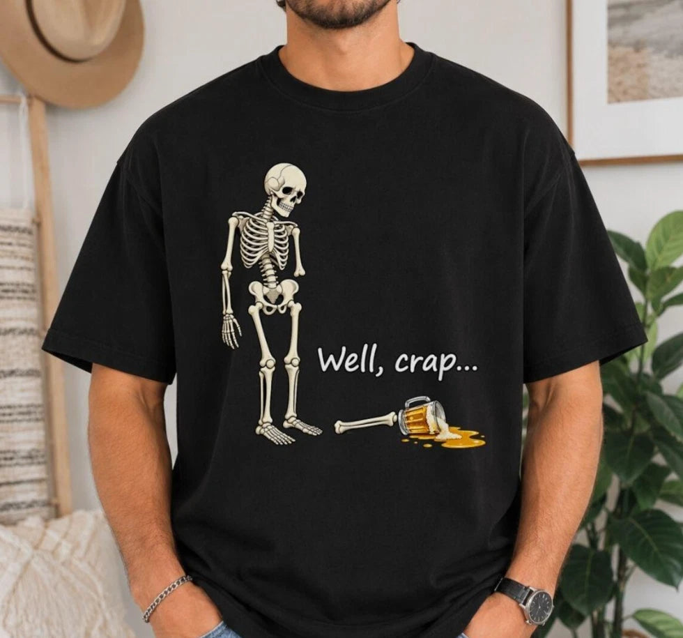 Skeleton Halloween Beer Well Crap, Funny Halloween Beer Unisex Shirt S-5XL