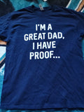 I'm a great dad Dad T-shirt, Large