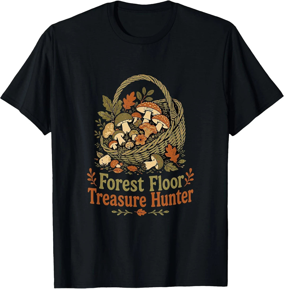 Forest Floor Treasure Hunter Mushroom Foraging T-Shirt Image 1 of 2