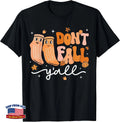 Don't Fall Y'all Fall Prevention Fall Physical Therapy Nurse T-Shirt Healthcare