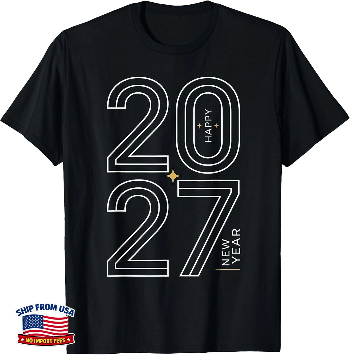 Happy New Year 2027 Celebration Eve Party Men Women Kids T-Shirt E5 Image 1 of 4