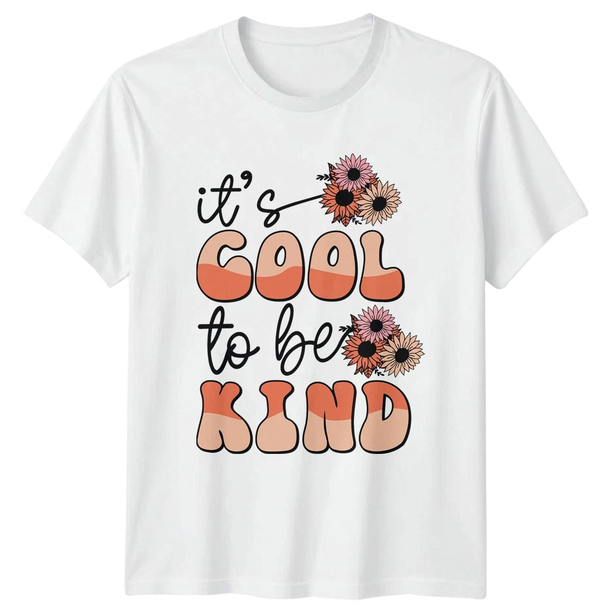 Its Cool To Be Kind Womens T-Shirt Retro Floral Kindness Birthday Gift For Her