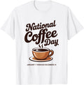 National Coffee Day Caffeine Humor Barista T-Shirt