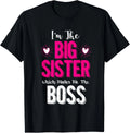 Big Sister Fun Humor This Girl Is The Boss Sibling Gift T-Shirt