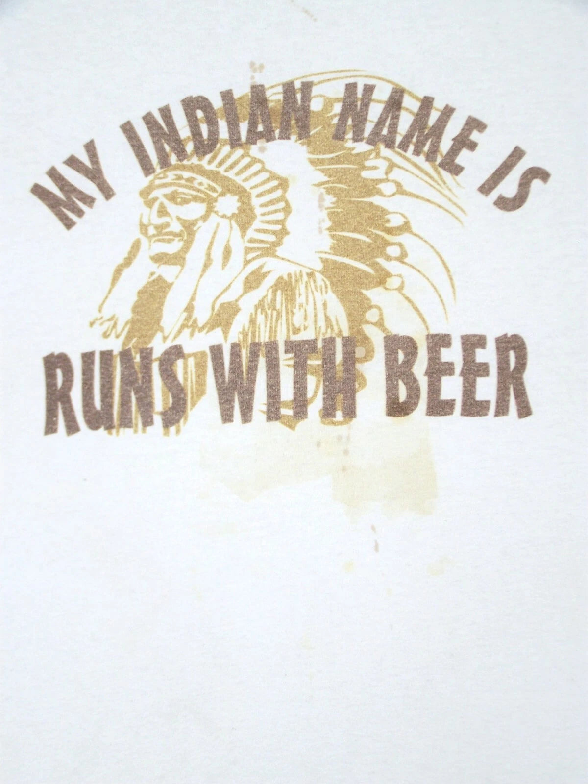 MY INDIAN NAME IS RUNS WITH BEER Tee Shirt Adult Large  L Cotton Off White Mens