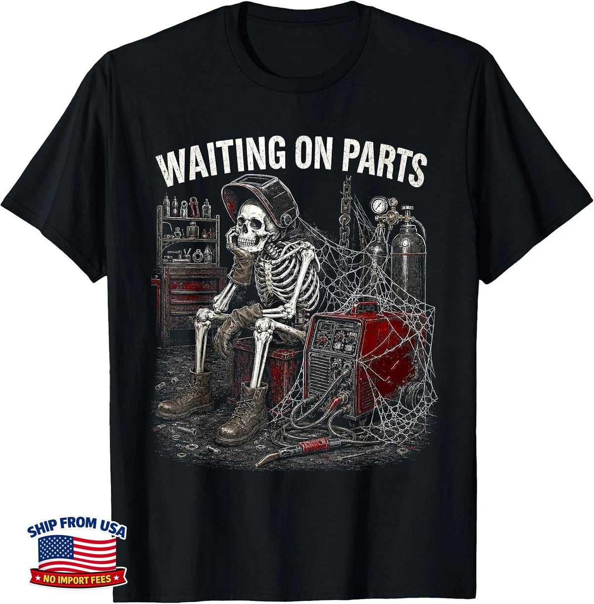 Welder Waiting On Parts T-Shirt Skeleton Halloween Welding Humor Gift