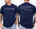 You Are Enough Dear Person Behind Me Funny 2 Sided T-Shirt