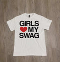 Girls Love My Swag Unisex Tee, Trendy Graphic T-Shirt