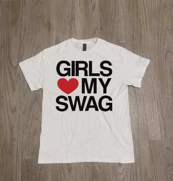 Girls Love My Swag Unisex Tee, Trendy Graphic T-Shirt