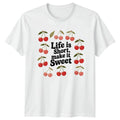 Life Is Short Make It Womens T-Shirt Cherry Aesthetic Positivity Gift For Her