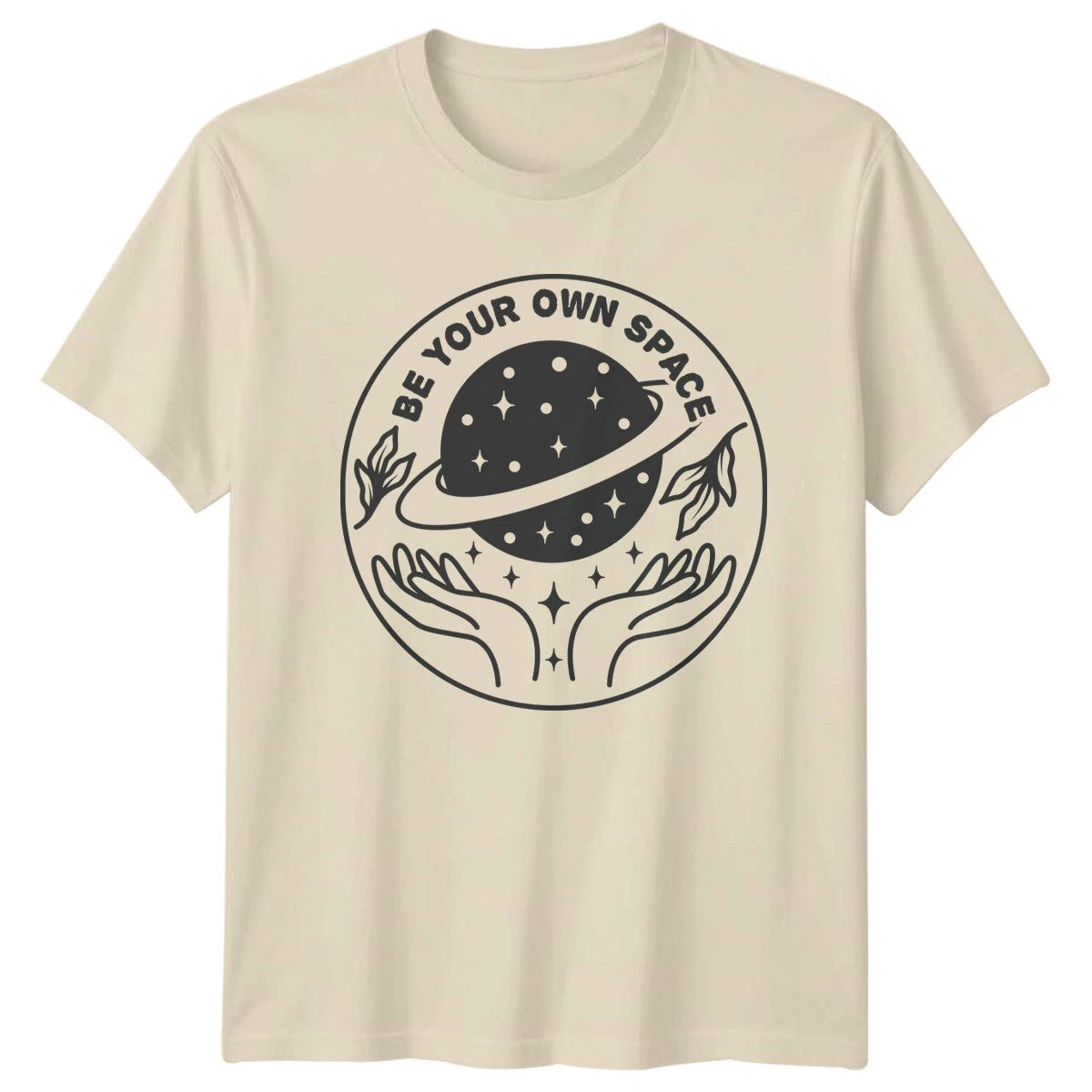 Be Your Own Space T-Shirt Celestial Aesthetic Wellness Birthday