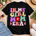 In My Girl Mom Era T-Shirt Retro Floral Typography Mother's Gift