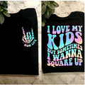 mom life shirt I love my kids but want to square up humor popular trending mama