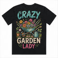 Crazy Garden Lady T Shirt Gardening Flowers Gardener Plants Floral Gift Tee Mum